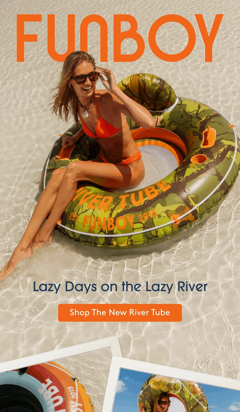 Lazy Days on the Lazy River Shop the New River Tube