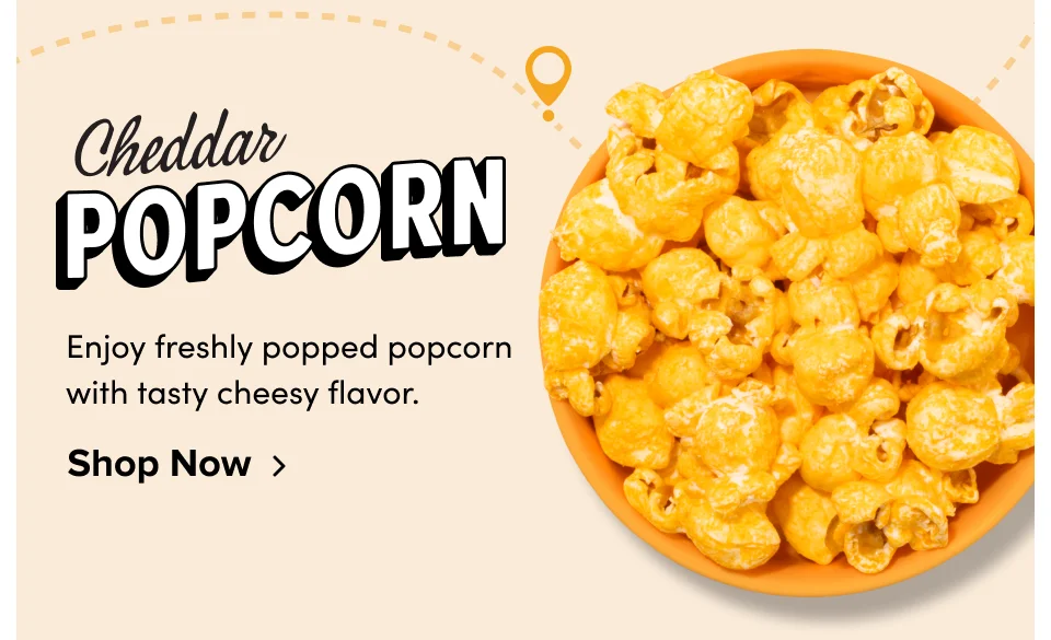 Cheddar Popcorn; Enjoy freshly popped popcorn with tasty cheesy flavor. Shop Now