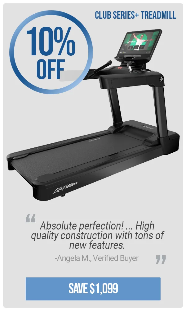 10% OFF | Club Series+ Treadmill