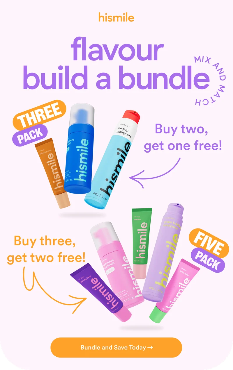 Hismile. Flavour build a bundle. Bundle and save today.