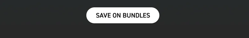 SAVE ON BUNDLES SAVE ON BUNDLES