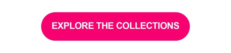 Explore The Collections