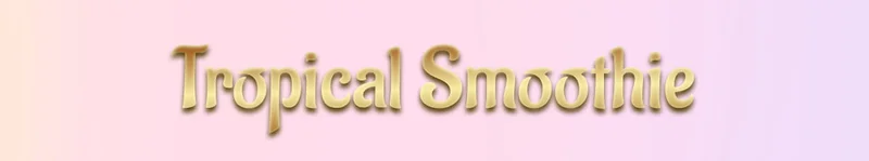 Tropical Smoothie