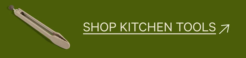 SHOP KITCHEN TOOLS →