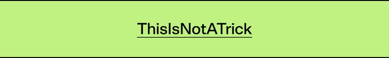 ThisIsNotATrick