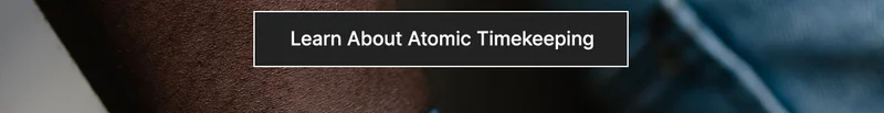 Learn About Atomic Timekeeping