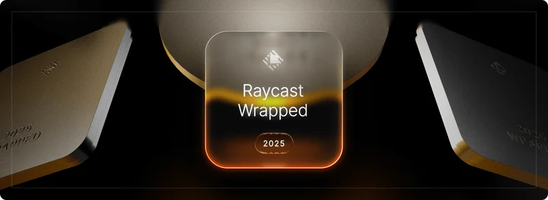 Raycast Wrapped 2025 digital interface with glowing orange and white text on a dark background, showcasing a sleek year-