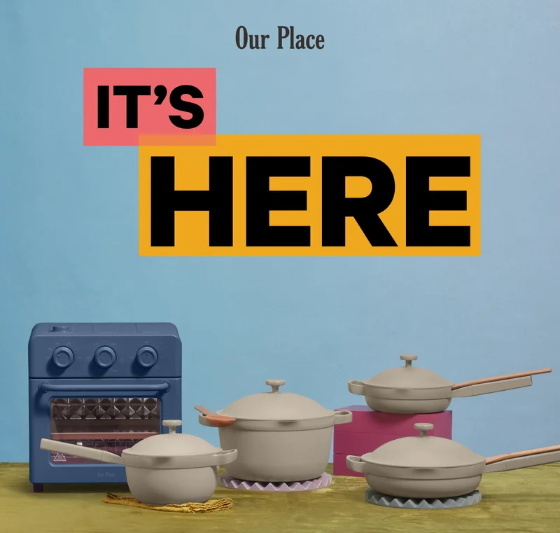 Our Place - It's here