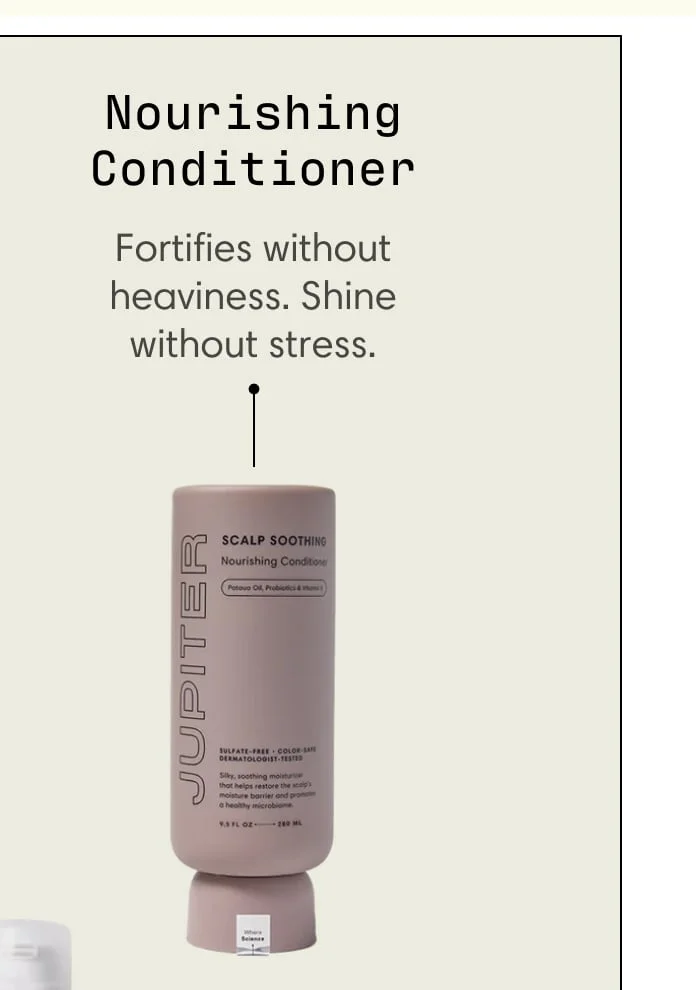 Nourishing Conditioner Hydration without heaviness. Shine without stress.