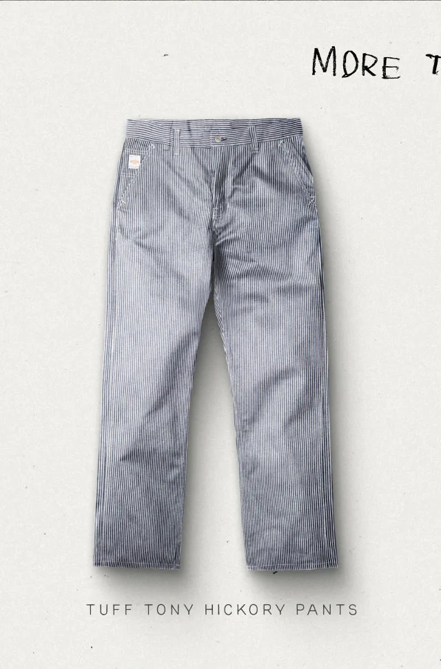 Tuff Tony Hickory Pants