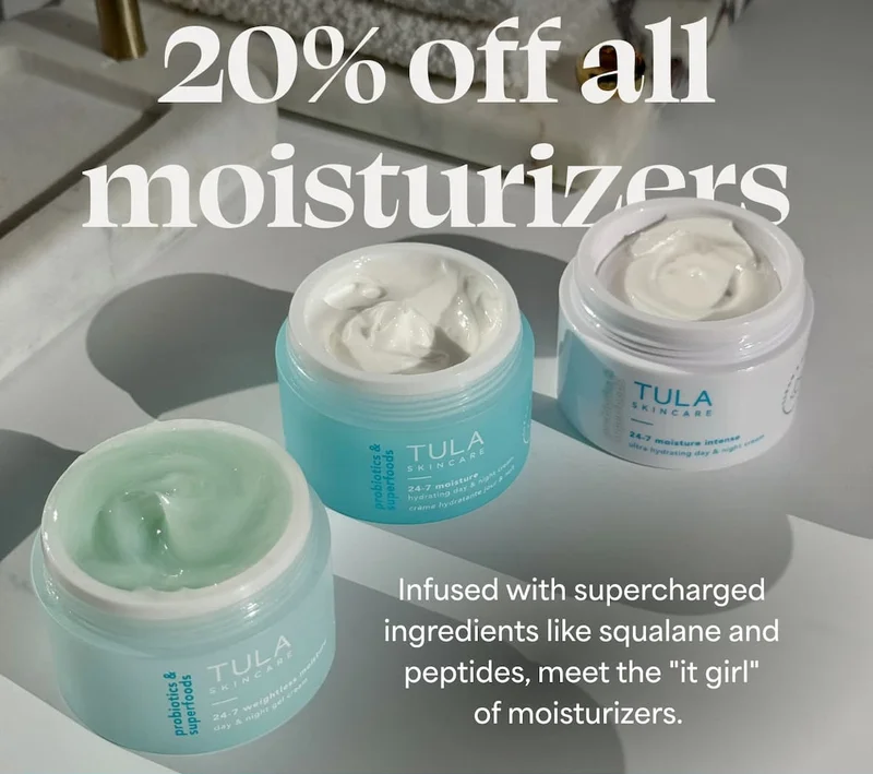 20% off all moisturizers. Infused with supercharge ingredients like squalane ai peptides, meet the “it girl’  of moisturizers.