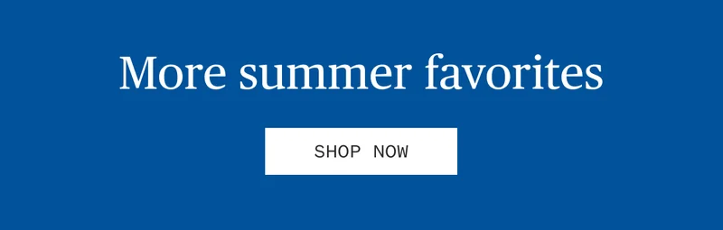 Shop Summer Favorites