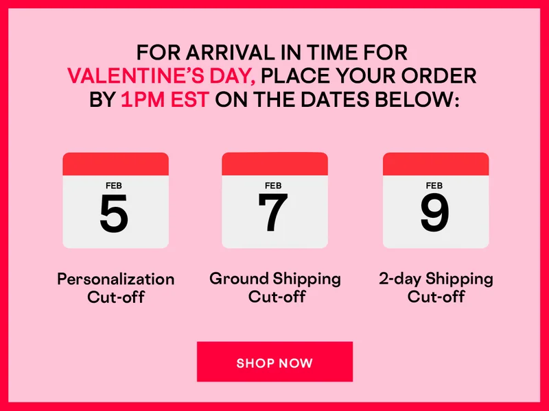 Valentine's Day Shipping Cut-offs