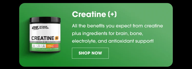 Creatine (+) All the benefits you expect from creatine plus ingredients for brain, bone, electrolyte, and antioxidant support! SHOP NOW