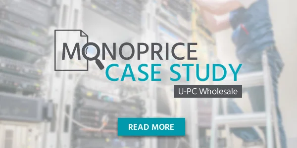 Monoprice Case Study: U-PC Wholesale. Read More.
