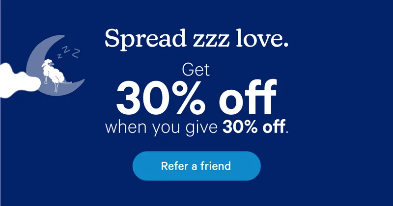 Spread zzz love. Get 30% off when you give 30% off.
