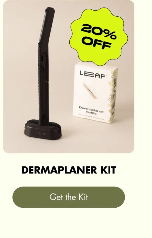 Dermaplaner Kit Get the Kit