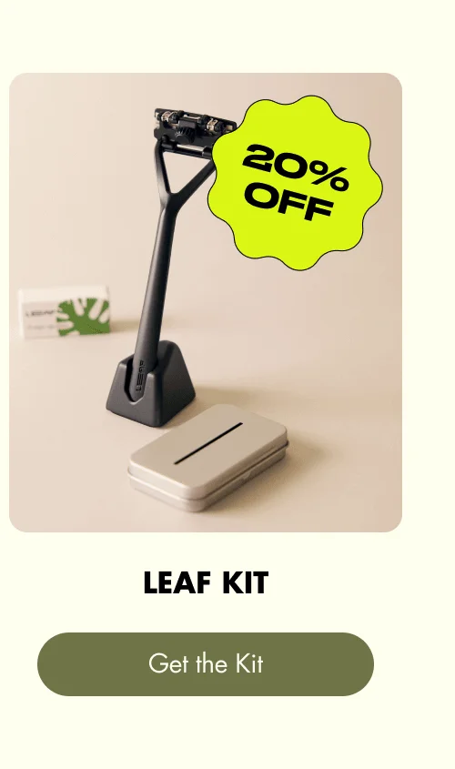 Leaf Kit Get the Kit