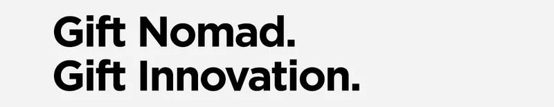 Gift Nomad. Gift Innovation.