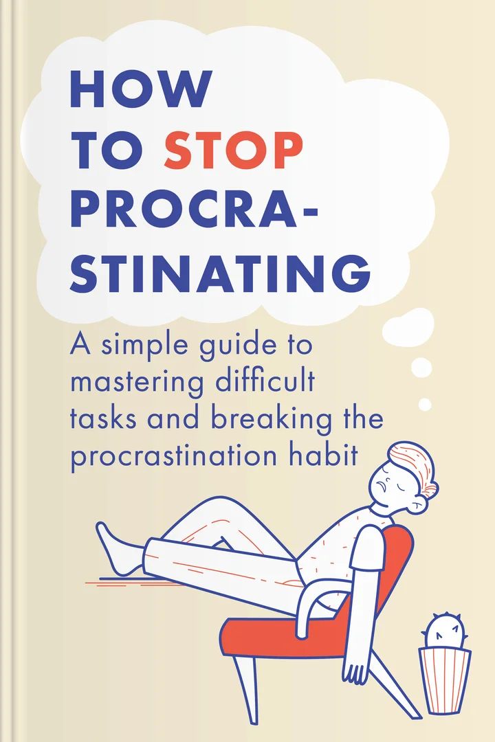 How to Stop Procrastinating