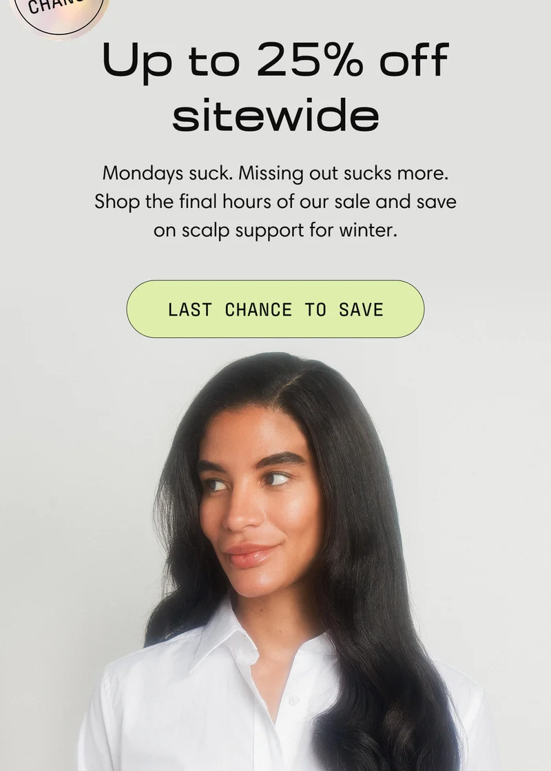 Up to 25% off sitewide | LAST CHANCE TO SAVE