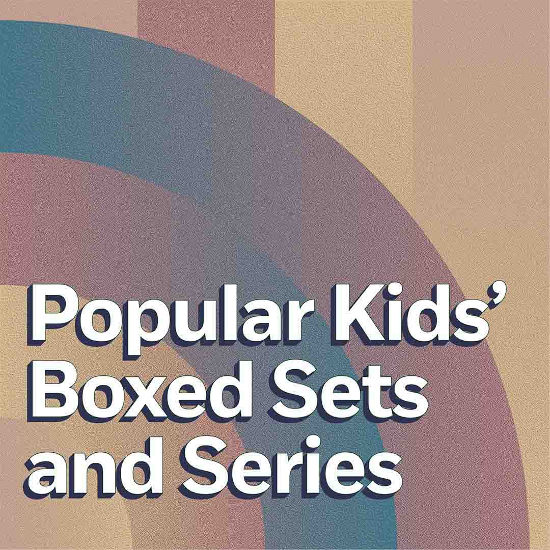 Popular Kids’ Boxed Sets and Series