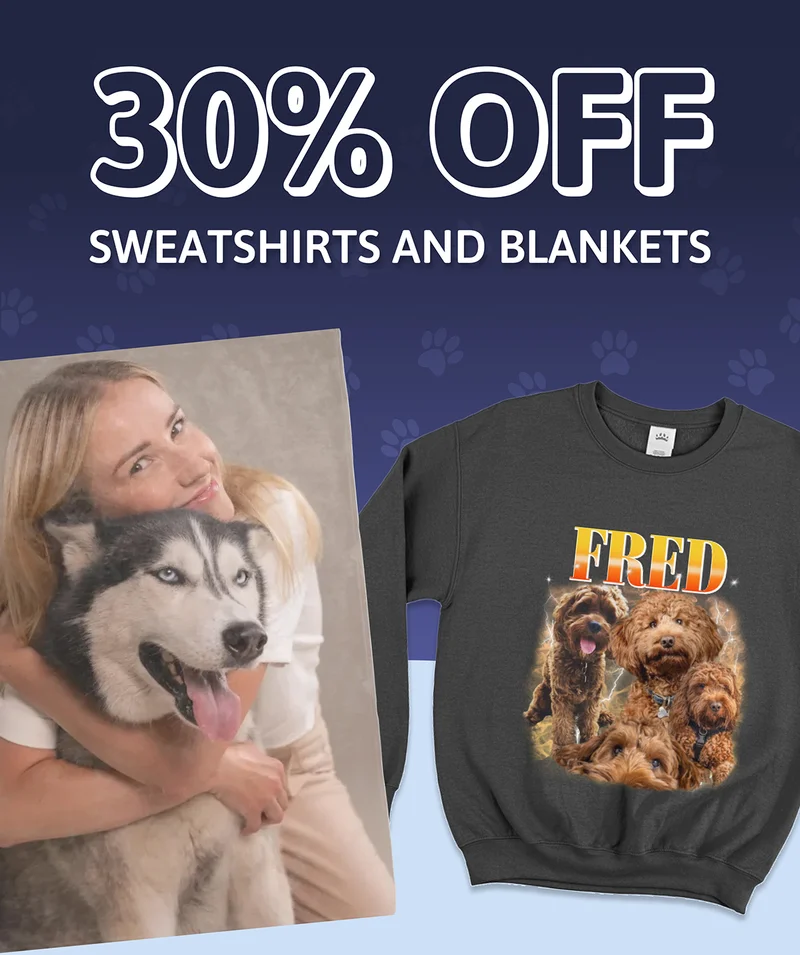 30% OFF BLANKETS + SWEATSHIRTS