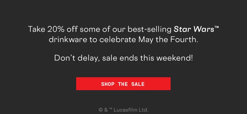 Shop 20% Off Select Star Wars drinkware Items
