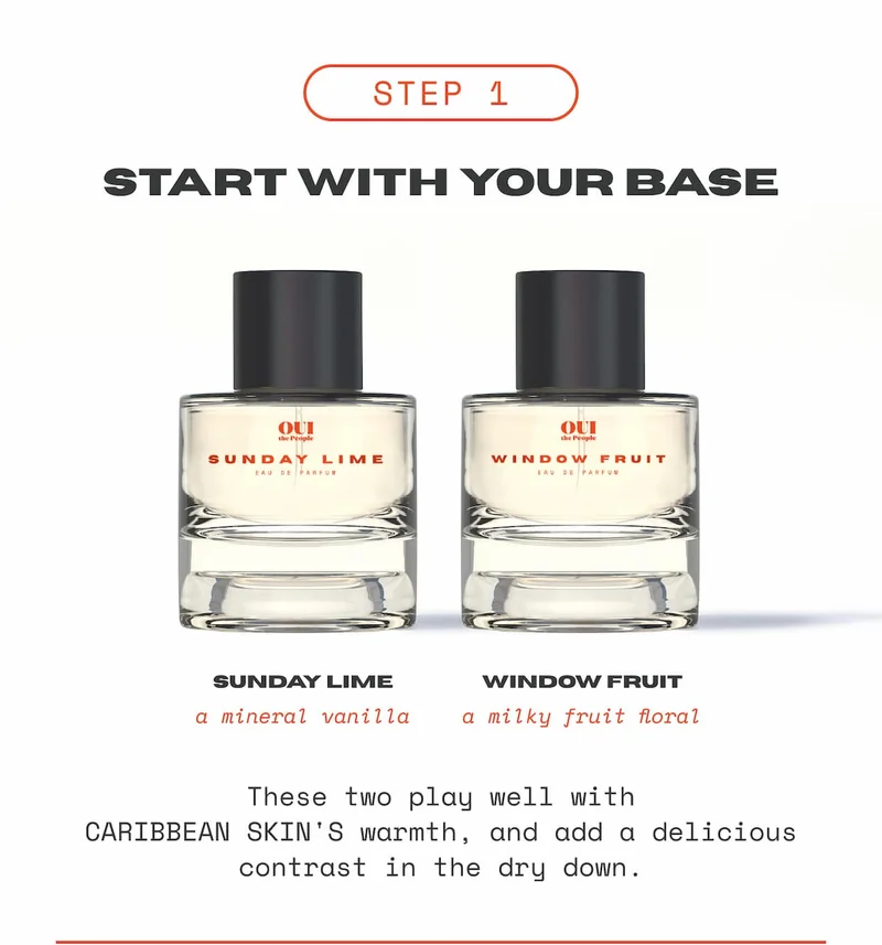 Step 1: Start with your base. These two play well with CARIBBEAN SKIN'S warmth, and add a delicious contrast in the dry down.