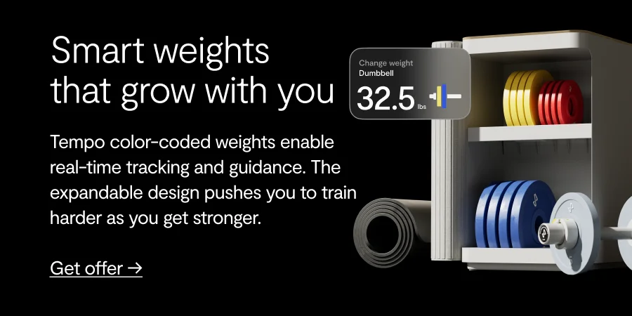 Smart weights that grow with you, Tempo color-coded weights enable real-time tracking and guidance. The expandable design pushes you to train harder as you get stronger. get offer.