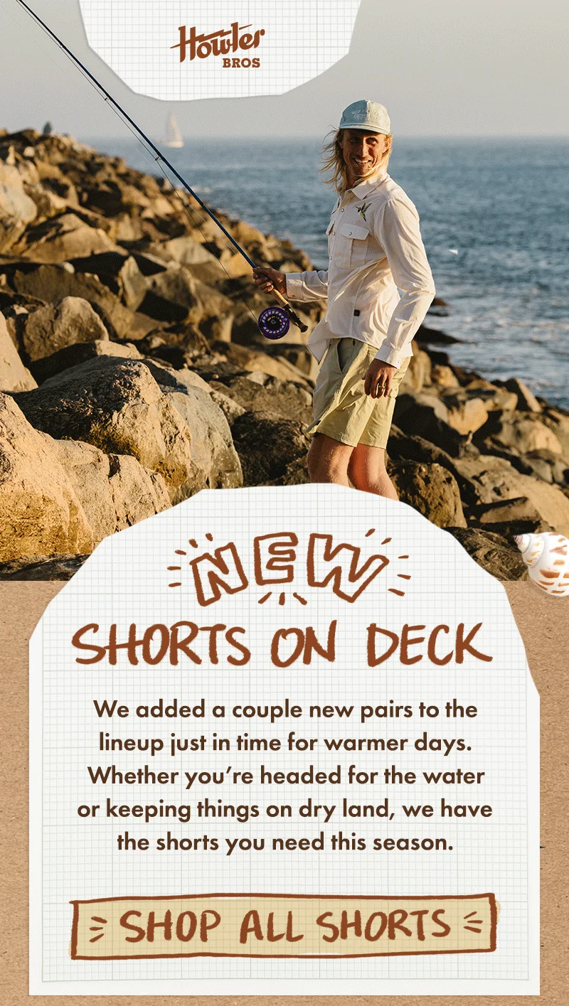 We added a couple new pairs to the lineup just in time for warmer days. Whether you’re headed for the water or keeping things on dry land, we have the shorts you need this season.