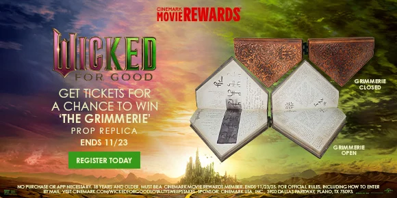 WICKED: FOR GOOD | GET TICKETS FOR A CHANCE TO WIN 'THE GRIMMERIE' PROP REPLICA | ENDS 11/23 | REGISTER TODAY >