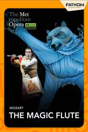 THE METROPOLITAN OPERA: THE MAGIC FLUTE HOLIDAY ENCORE (2025)