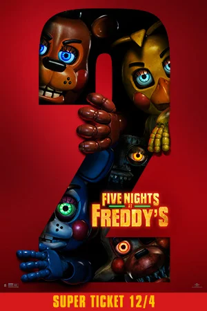 FIVE NIGHTS AT FREDDY'S 2 SUPER TICKET