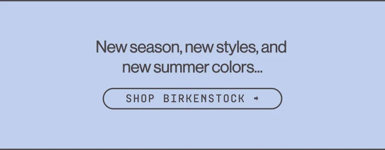 SHOP BIRKENSTOCK
