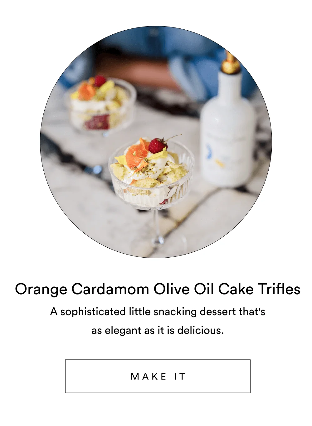 Orange Cardamom Olive Oil Cake Trifles [ Make It ]