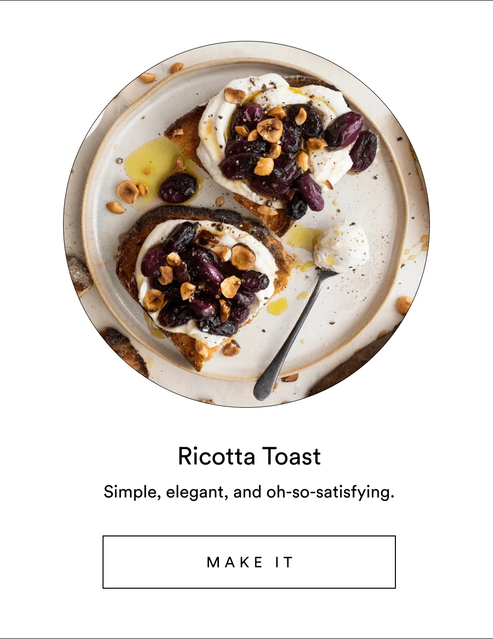 Ricotta Toast [ Make It ]