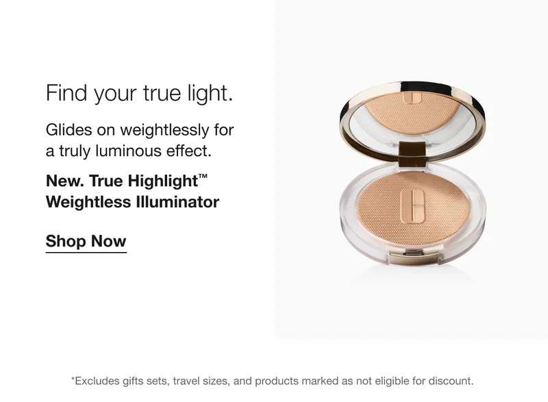 Find your true light. Glides on weightlessly for a truly luminous effect. New. True Highlight™ Weightless Illuminator Shop Now *Excludes gifts sets, travel sizes, and products marked as not eligible for discount.