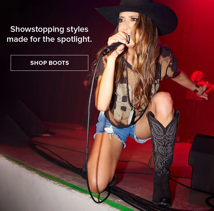 Showstopping styles made for the spotlight. | SHOP BOOTS