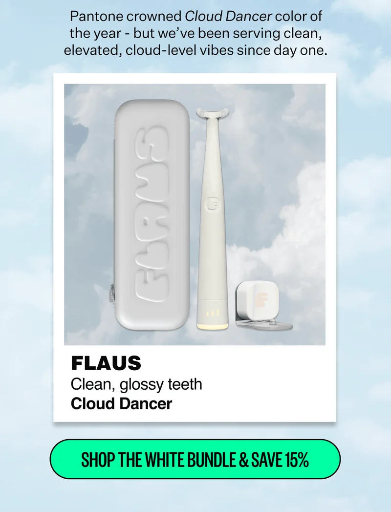 Pantone crowned Cloud Dancer color of the year - but we’ve been serving clean, elevated, cloud-level vibes since day one. | Flaus Clean, glossy teeth | Cloud Dancer | Shop the white bundle & save 15%