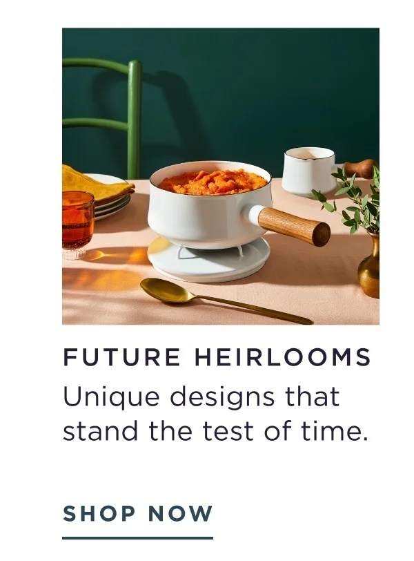 Future Heirlooms