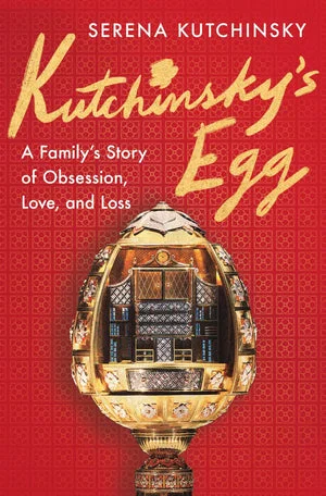 BOOK | Kutchinsky's Egg: A Family's Story of Obsession, Love, and Loss by Serena Kutchinsky