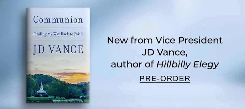 New from Vice President J. D. Vance, author of Hillbilly Elegy - PRE-ORDER