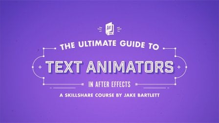 The Ultimate Guide to Text Animators in Adobe After Effects