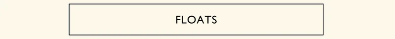 FLOATS