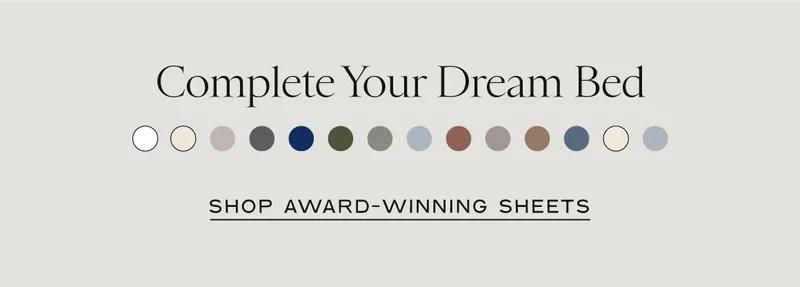 Complete Your Dream Bed