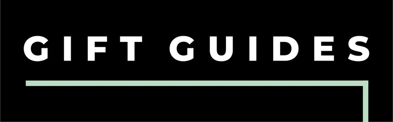 GIFT GUIDES