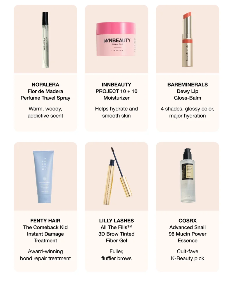 NOPALERA Flor de Madera Perfume Travel Spray - INNBEAUTY PROJECT 10 + 10 Moisturizer - BAREMINERALS Dewy Lip Gloss-Balm - FENTY HAIR The Comeback Kid Instant Damage Treatment - LILLY LASHES All The Fills™ 3D Brow Tinted Fiber Gel - COSRX Advanced Snail 96 Mucin Power Essence
