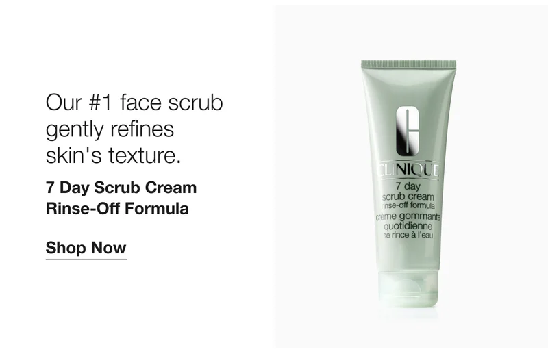 Our #1 face scrub gently refines skin’s texture. 7-Day Scrub Cream Rinse-Off Formula | Shop Now