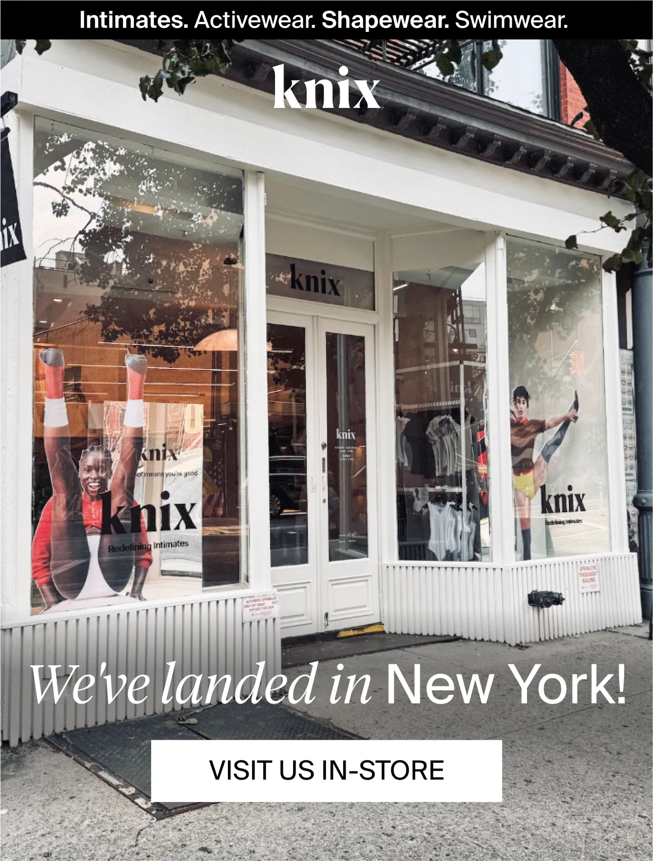 We've landed in New York! VISIT US IN-STORE